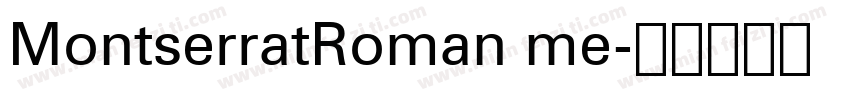 MontserratRoman me字体转换